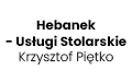 Hebanek - Usługi Stolarskie Krzysztof Piętko