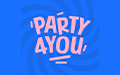 Party 4 you