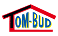 Tom-Bud Ciesielstwo dekarstwo budowa domów