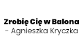 Zrobię Cię w Balona - Agnieszka Kryczka