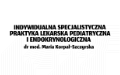 Maria Korpal-Szczyrska Dr med. Indywidualna specjalistyczna praktyka lekarska pediatryczna i endokrynologiczna
