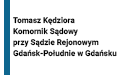 Tomasz Kędziora Komornik sądowy przy Sądzie Rejonowym w Gdańsku Południe