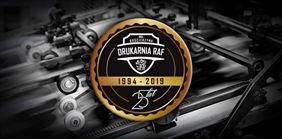 DRUKUJEMY DLA WAS OD 25 LAT, RAF Drukarnia Witold Szwaba, Kościerzyna