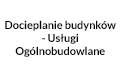 Docieplanie budynków - Usługi Ogólnobudowlane