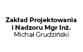 Michał Grudziński, mgr inż., Zakład projektowania i nadzoru