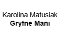 Karolina Matusiak Gryfne Mani