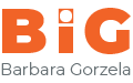 B i G Barbara Gorzela