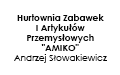 Hurtownia Zabawek I Artykułów Przemysłowych AMIKO Andrzej Słowakiewicz