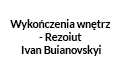 Wykończenia wnętrz - Rezoiut Ivan Buianovskyi