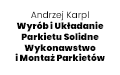 Andrzej Karpl Wyrób i Układanie Parkietu Solidne Wykonawstwo i Montaż Parkietów