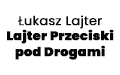 Łukasz Lajter Przeciski pod Drogami