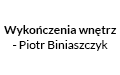 Wykończenia wnętrz - Piotr Biniaszczyk