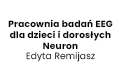 Neuron Pracownia badań EEG dla dzieci i dorosłych Edyta Remijasz