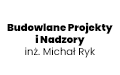 Budowlane Projekty i Nadzory inż. Michał Ryk