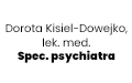 Dorota Kisiel-Dowejko, lek. med. Spec. psychiatra