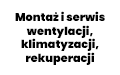 montaż i serwis wentylacji, klimatyzacji, rekuperacji