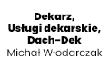 Dekarz, Usługi dekarskie, Dach-Dek Michał Włodarczak