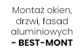 Montaż okien, drzwi, fasad aluminiowych - BEST-MONT