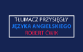 Tłumacz Przysiegły Języka Angielskiego Robert Ćwik