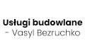 Usługi budowlane - Vasyl Bezruchko