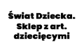 Świat Dziecka. Sklep z art. dziecięcymi