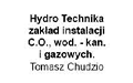 Hydro Technika zakład instalacji C.O., wod. - kan. i gazowych. Tomasz Chudzio 