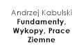 Andrzej Kabulski Fundamenty, wykopy, prace ziemne