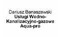 Dariusz Banaszewski Usługi Wodno-Kanalizacyjno-Gazowe Aqua-Pro