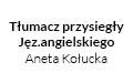 Tłumacz przysięgły języka angielskiego Aneta Kołucka