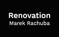 Renovation Marek Rachuba