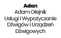 Adan Adam Olejnik Usługi i Wypożyczanie Dźwigów i Urządzeń Dźwigowych
