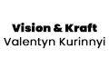 Vision & Kraft Valentyn Kurinnyi