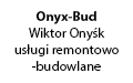 Onyx-Bud Usługi remontowo-budowlane Wiktor Onyśk