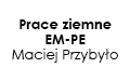 Prace Ziemne Em-Pe Maciej Przybyło