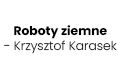 Roboty ziemne - Krzysztof Karasek