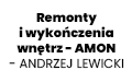 Remonty i wykończenia wnętrz - AMON - ANDRZEJ LEWICKI